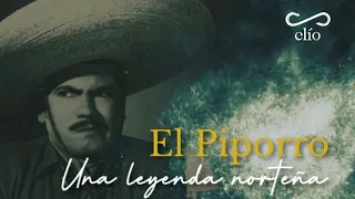 DOCUMENTAL. El Piporro, una leyenda norteña