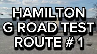 Hamilton G Road Test Route # 1 | Important Tips