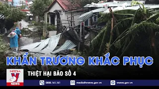 Khẩn trương khắc phục hậu quả bão số 4 - VNEWS