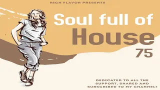 Soulful House mix late November 2021 Soul Full of House 75