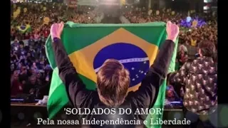 'JAIR BOLSONARO' - 'SOLDADOS DO AMOR' - Poesia by Vlad Paganini - Canção Hino da Independência