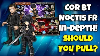 Should You Pull Cor BT Noctis FR In-Depth! Worth Pulling For? [DFFOO GL]