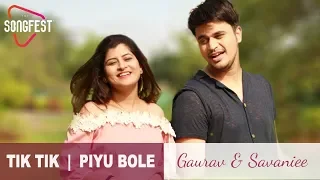 Tik Tik Vajate / Piyu Bole | Gaurav Dagaonkar & Savaniee Ravindrra | Mashup | Parineeta | Duniyadari
