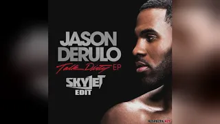 Mixupload.com Presents: Jason Derulo ft. 2 Chainz - Talk Dirty (Skyjet Edit)