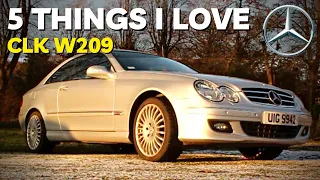 5 Things I love about my CLK (Mercedes-Benz W209)