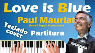 Love is blue instrumental paul mauriat teclado cover partitura sheet music lamour est bleu