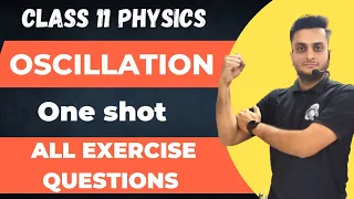 Oscillations|All NCERT EXERCISE Questions #class11#physics #ncertsolution #oneshot#best #hindi #cbse