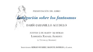 DARÍO JARAMILLO presenta 'Indagación sobre los fantasmas' (Pre-Textos)