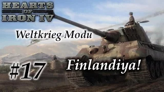 Finlandiya! | Hearts of Iron 4 | Weltkrieg Modu | OSMANLI - Bölüm 17