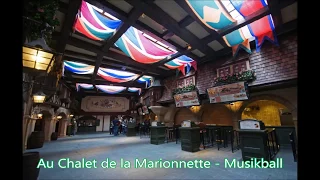 Au Chalet de la Marionnette - Musikball - Disneyland Park - Disneyland Paris - Soundtrack