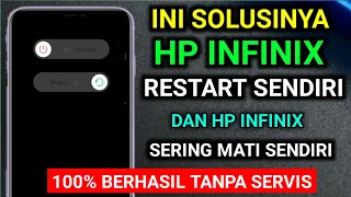 [ SOLUSI ] cara mengatasi hp infinix restart sendiri , MEMPERBAIKI HP INFINIX SERING MATI SENDIRI