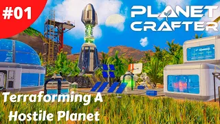 Open World Space Survival Terraforming A Hostile Planet - Planet Crafter - #01 - Gameplay