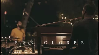 When Chai Met Toast - Run Closer (Official Video)