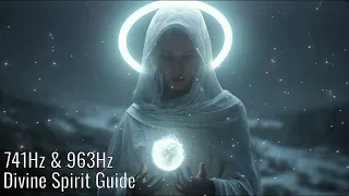 Spirit Guide Connection: 741Hz & 963Hz Frequencies for Healing and Guidance