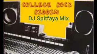 COLLEGE ROCK Riddim Mix_by DJ Spitfaya_Ft_Beres Hammond_Marcia Griffiths_Garnett Silk_Buju Banton