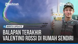 Balapan Terakhir Valentino Rossi di Rumah Sendiri