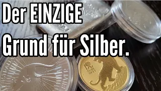 Der EINZIGE Grund warum ich Silber und Gold kaufe!