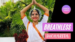 Classical dance on Shankar Mahadevan Breathless || Dance & Choreography by Sucharita Dhar