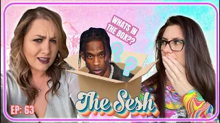 Travis Scott Is Even Worse Than We Thought + What's In The Box?! - The Sesh 63