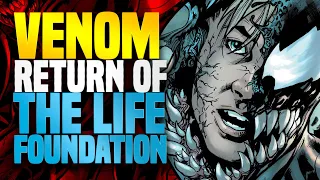 The Return Of The Life Foundation | Venom 2021 (Part2)