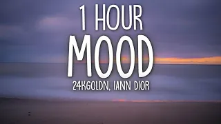 24kGoldn - Mood (Lyrics) ft. Iann Dior [1 Hour]