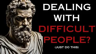 13 STOIC RULES For Handling Difficult People With Wisdom (MUST WATCH)