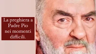 La Preghiera a Padre Pio nei momenti difficili.