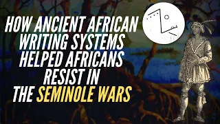 How Ancient African Writing Systems Helped Africans Resist In The Seminole Wars