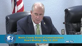 Martin County Board of Commissioners Regular Meeting - Afternoon - May 14, 2024