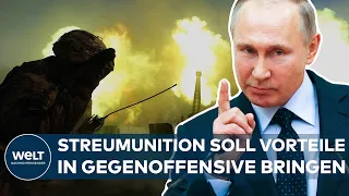 UKRAINE-KRIEG: Streumunition aus den USA angekommen – Putin droht mit Ende des Getreideabkommens