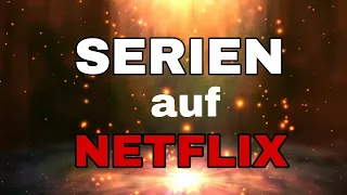 Die besten SERIEN auf NETFLIX #1