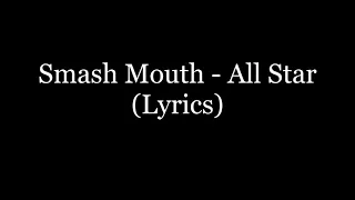 Smash Mouth - All Star (Lyrics HD)