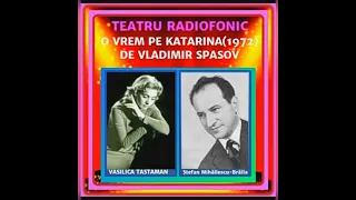 O VREM PE KATARINA (1972) DE VLADIMIR SPASOV @Filme_teatru_radiofonic