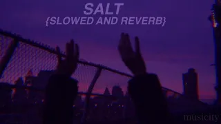 SALT - AVA MAX {slowed and reverb}