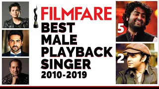 Every Filmfare Best Male Playback Winner | 2010-2019 | Arijit Singh | Mohit Chauhan