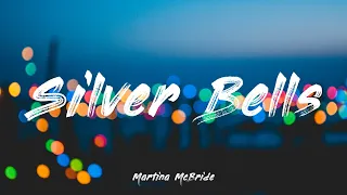 Silver Bells - Martina McBride| Lyrics [1 HOUR]