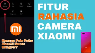 CARA MENGAKTIFKAN FITUR RAHASIA KAMERA XIAOMI