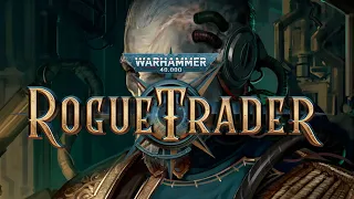 Highlight: Warhammer 40,000: Rogue Trader (Chapitre 1 partie 1/3 - bêta)