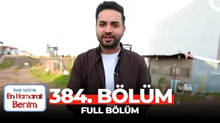 En Hamarat Benim 384. Bölüm