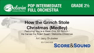 How the Grinch Stole Christmas (Medley), arr. Jerry Brubaker - Score & Sound