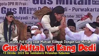 GUS MIFTAH vs KANG DEDI MULYADI TERBARU 2023 LUCUNE POLL GUS MIFTAH DAN KDM KETAWA NGAKAK KEBUMEN