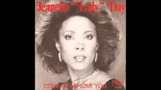 Jeanette "Lady" Day - Come Let Me Love You (Disco Dubb Edit)