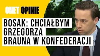 Bosak: chciałbym Grzegorza Brauna w Konfederacji