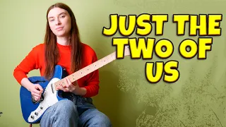 Just the Two of Us | Guitar