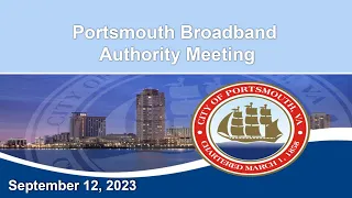 Portsmouth Broadband Authority Meeting September 12, 2023 Portsmouth Virginia