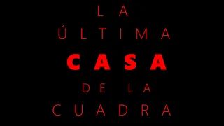 LA ÚLTIMA CASA DE LA CUADRA ■● programa completo  Octavio Elizondo busca curar del mal que habita