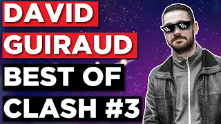 DAVID GUIRAUD - BEST OF CLASH #3