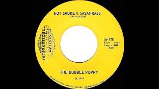 1969 HITS ARCHIVE: Hot Smoke & Sasafrass - The Bubble Puppy (mono 45)