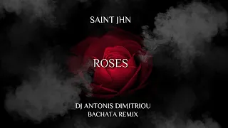 Saint Jhn - Roses Dj Antonis Dimitriou Bachata Version