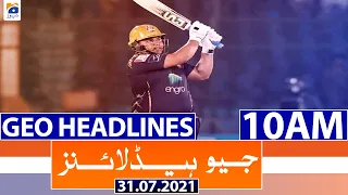 Geo Headlines 10 AM | 31 July 2021